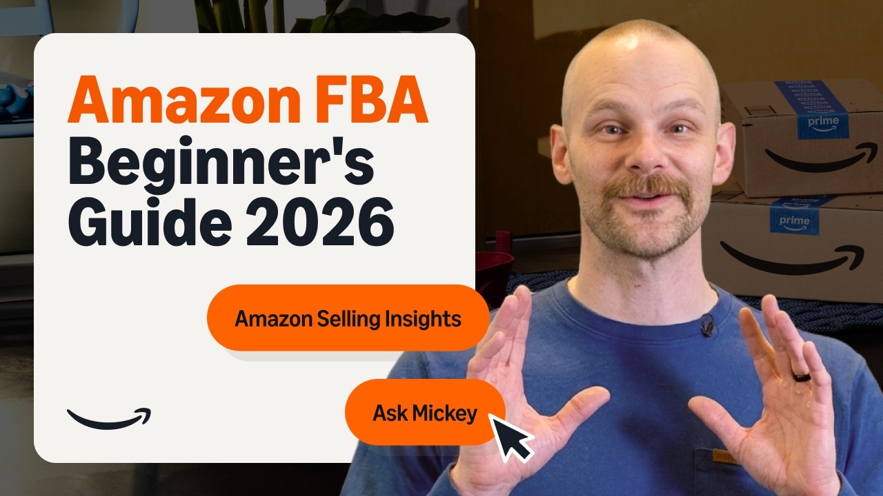 Amazon FBA Beginner's Guide 2026 | Amazon Selling Insights