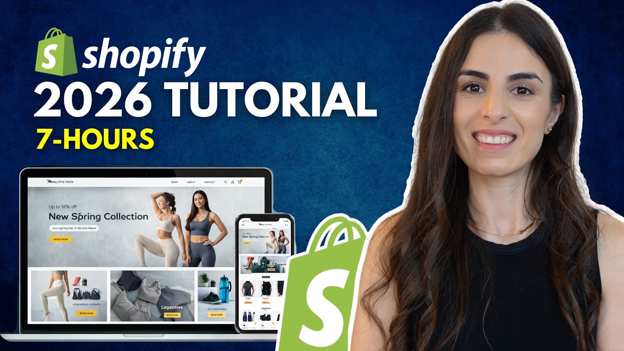 Shopify Tutorial for Beginners 2026 (Full 7-Hour Free Course)