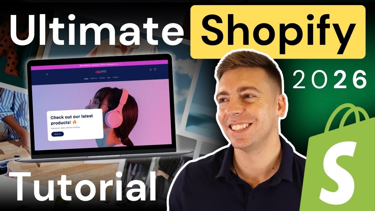 Ultimate Shopify Tutorial 2026 (Free 2-Hour Master Class for Beginners)