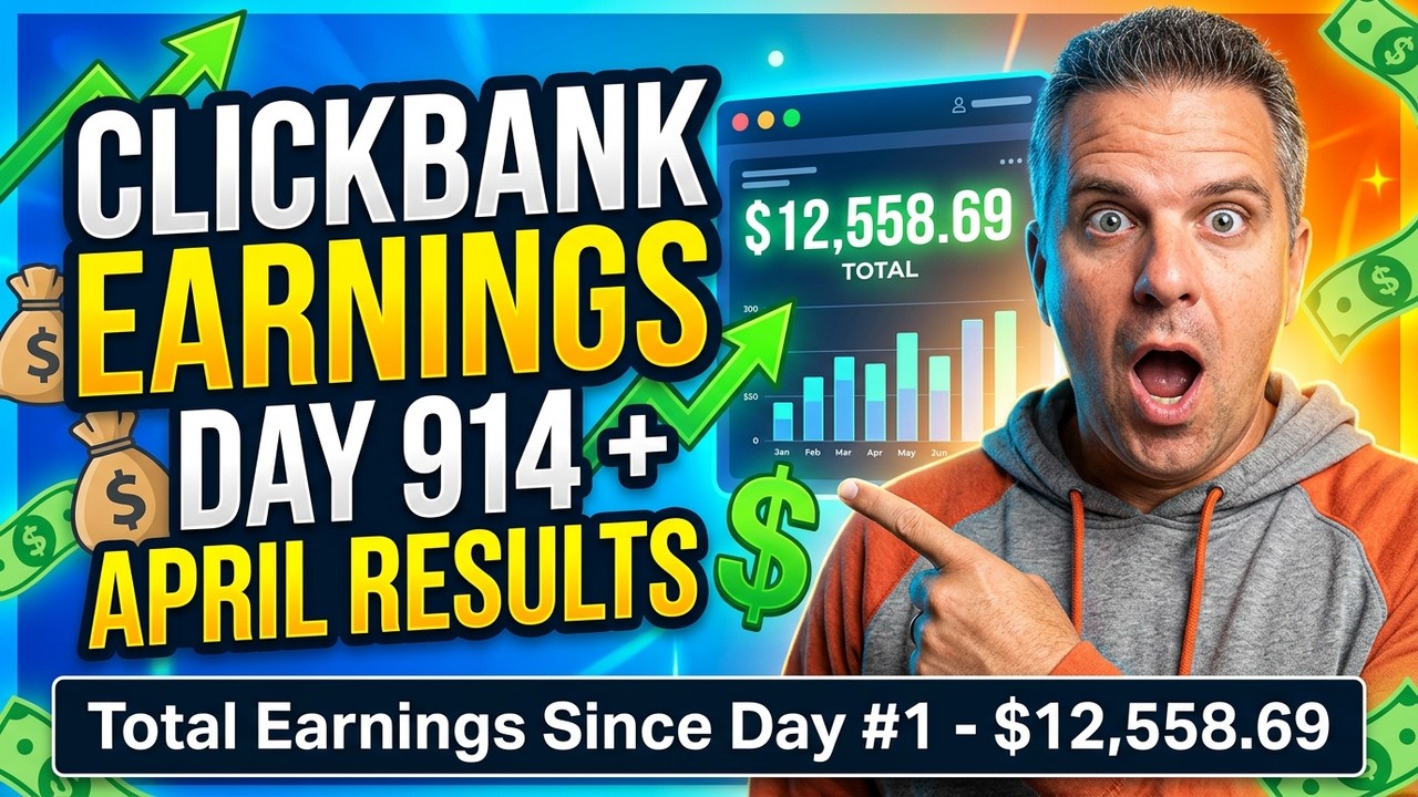 Clickbank Earnings For DAY 914 & APRIL 2026 Totals!
